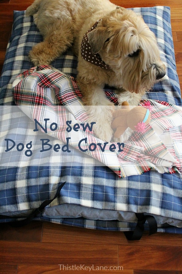 No Sew Dog Bed Cover Thistle Key Lane