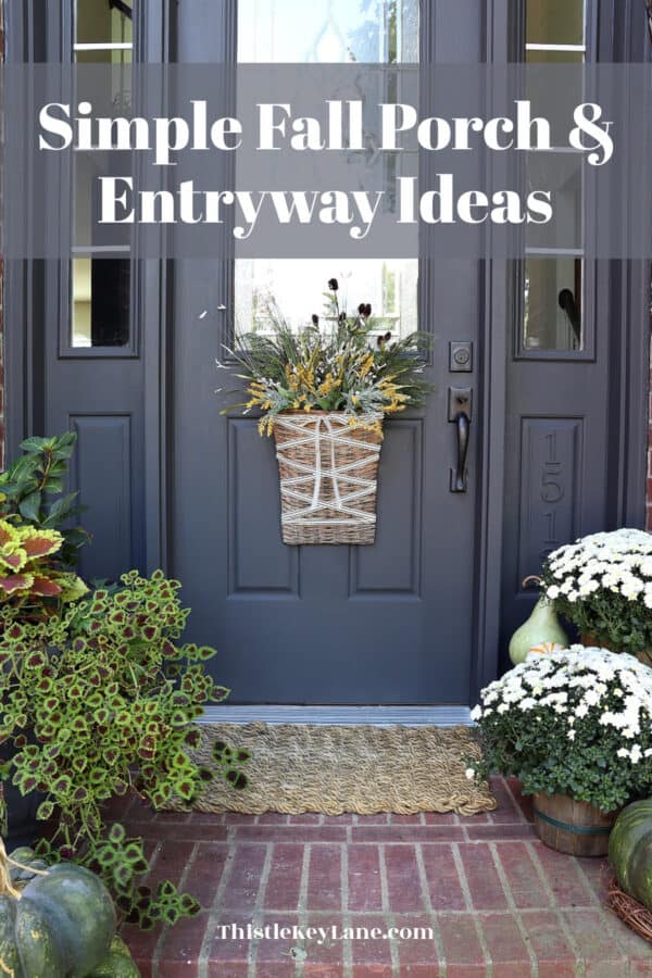 Simple Fall Porch And Entryway Ideas - Thistle Key Lane