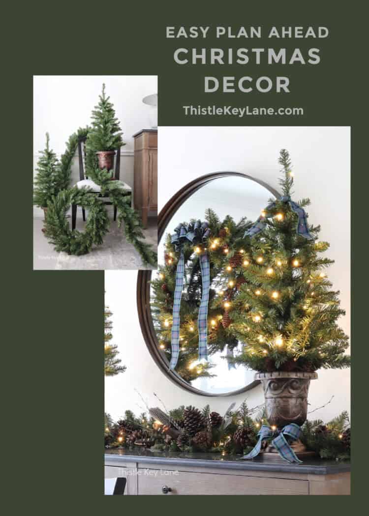 Easy Plan Ahead Christmas Decorating.
