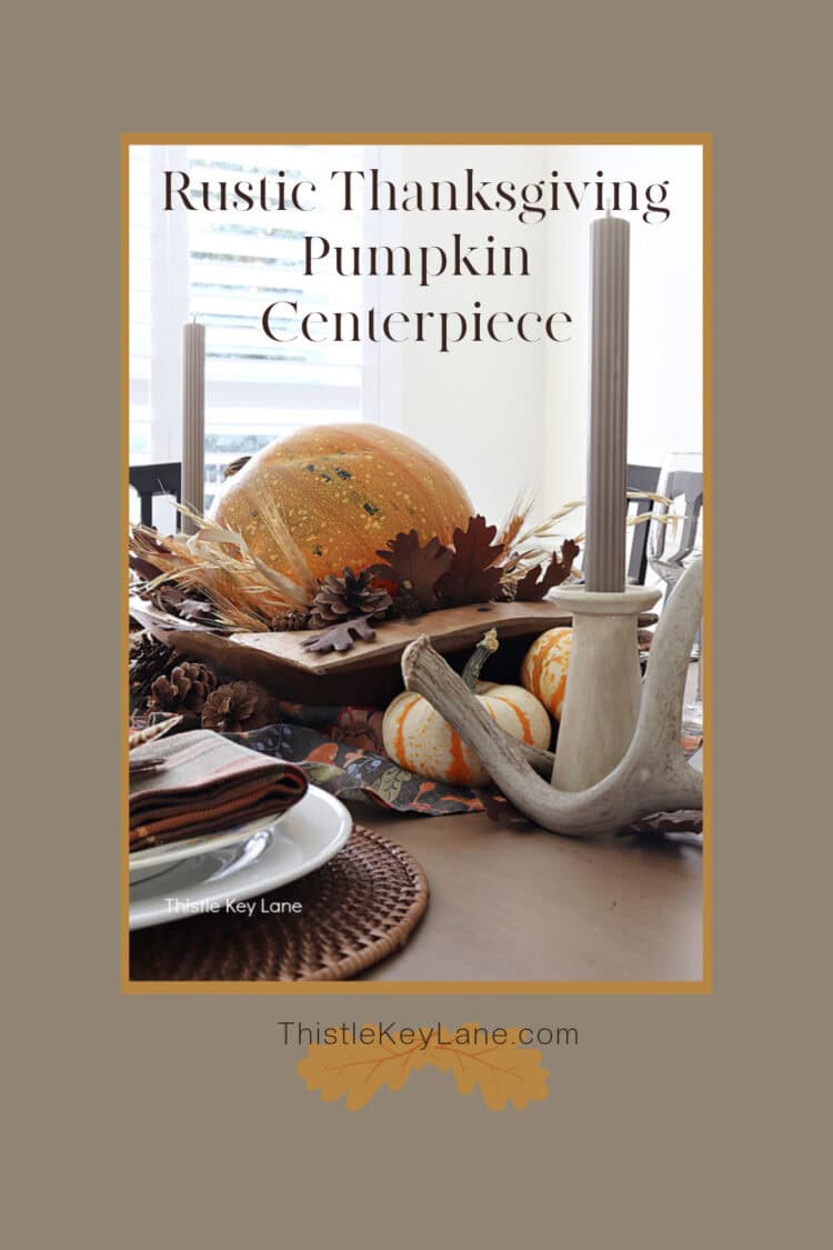 Rustic Thanksgiving Pumpkin Centerpiece And Tablescape.
