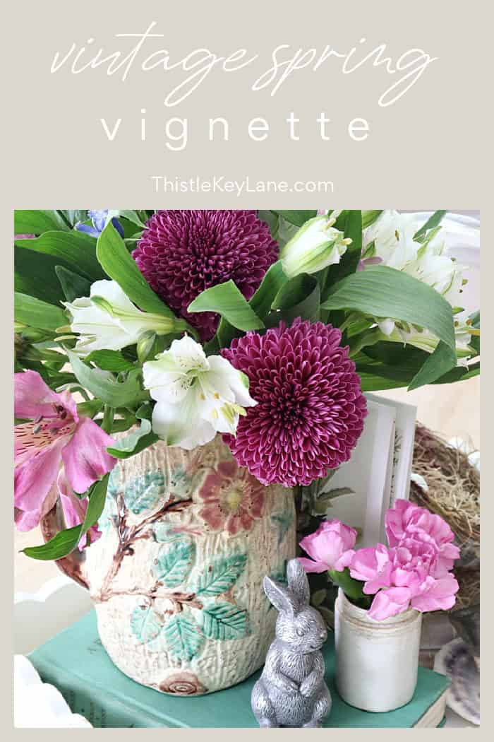Vintage Vignette For Spring.