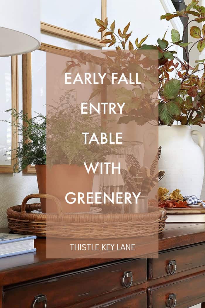 Early Fall Entry Table With Greenery.