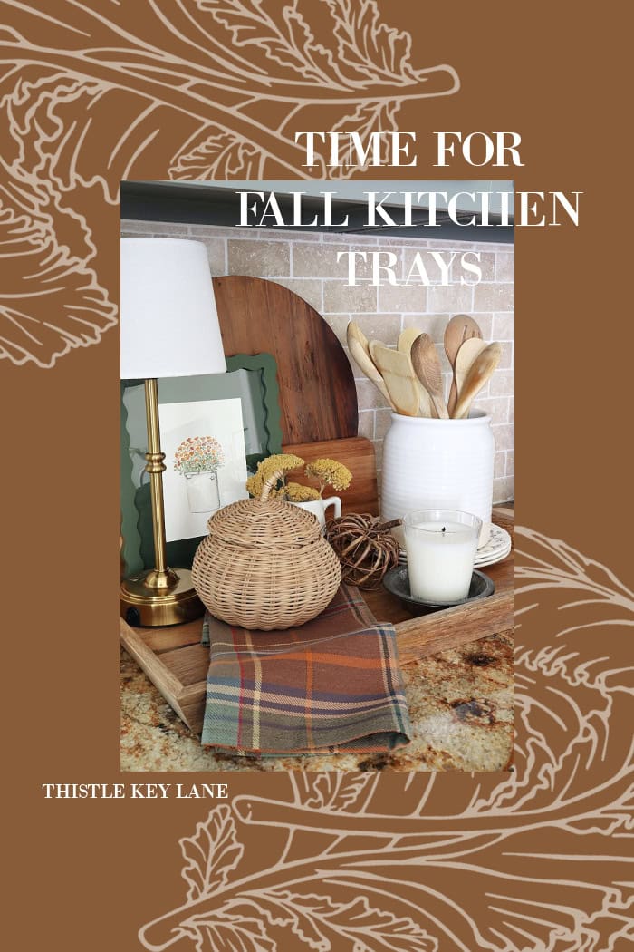 Create A Fall Tray Vignette For The Kitchen.
